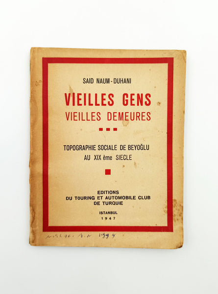 [PERA'NIN SOSYAL TOPOGRAFYASI] Vieilles gens, vieilles demeures: Topographie sociale de Beyoglu au XIXeme siecle. Önsöz: Gilberto Primi.