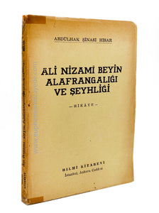 [İLK BASKI] Ali Nizamî Beyin alafrangalığı ve şeyhliği. Hikâye