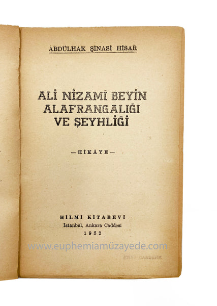 [İLK BASKI] Ali Nizamî Beyin alafrangalığı ve şeyhliği. Hikâye