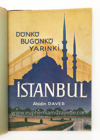 Dünkü bugünkü yarınki İstanbul (İstanbul Radyosunda konuşmalar) [CİLTLİ]