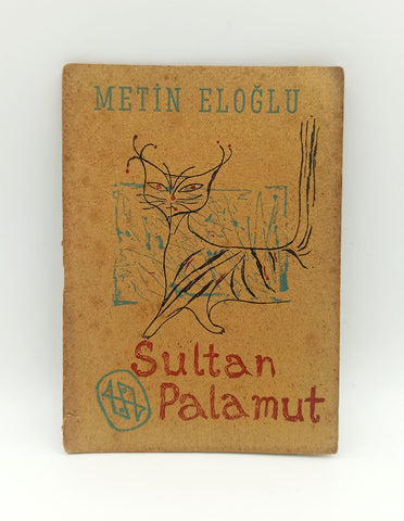 Sultan Palamut. Şiirler [İLK BASKI]. Kapak resmi: Metin Eloğlu. Fotoğraflar: Ara Güler