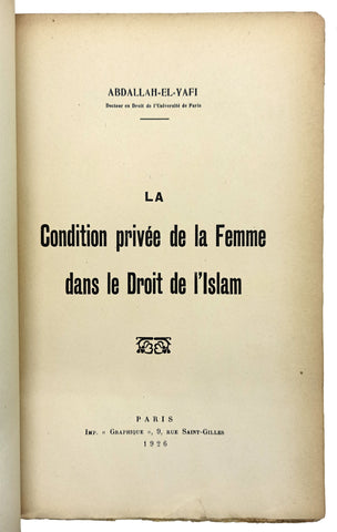 [SORBONNE'DA KADIN HAKLARI PHD'Sİ YAPAN İLK ARAP - LÜBNAN BAŞKANI] La condition privee de la femme dans le droit de l'Islam. [i.e. İslam hukukunda kadının özel durumu]