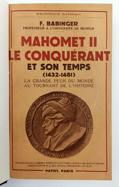 Mahomet II le Conquerant et son temps, (1432-1481): La Grande peur du monde au tornant de l'histoire. Preface de Paul Lemerle. Traduction de H. E. Del Medico