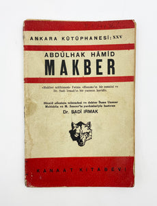 Makber (Ankara Kütüphanesi: XXV). "Makber mülhimesi" Fatma "Hanım"'ın bir resmini ve Dr. Sadi Irmak'ın bir yazısını havidir. Haz: Sadi Irmak [LATİN HARFLİ İLK BASKI]