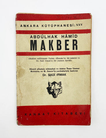 Makber (Ankara Kütüphanesi: XXV). "Makber mülhimesi" Fatma "Hanım"'ın bir resmini ve Dr. Sadi Irmak'ın bir yazısını havidir. Haz: Sadi Irmak [LATİN HARFLİ İLK BASKI]