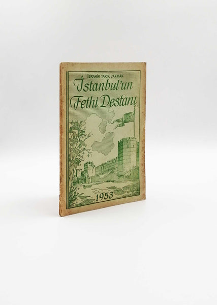 İstanbul'un fetih destanı [HASAN ALİ EDİZ'E İTHAFLI İMZALI - İLK BASKI]