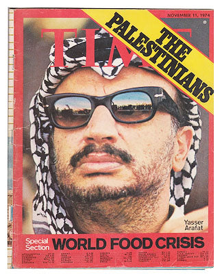 YASER ARAFAT KAPAKLI - FİLİSTİN SORUNU - Time [dergisi], "The palestinians + Special section: World food crisis", November 11, 1974