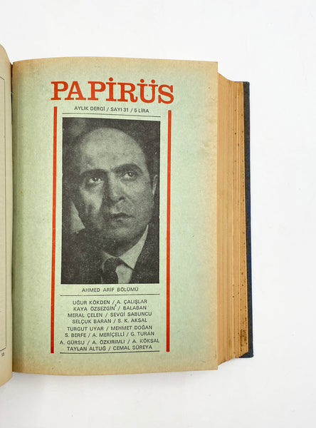 Papirüs: Aylık dergi. Sayı: 1-47 (Özel sayılar da dahil takım) Haziran 1966 - Mayıs 1970. Yazı İşleri Müdürü: Cemal S. Seber [Cemal Süreya]