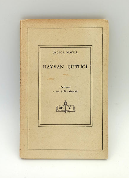 [İLK BASKI] Hayvan çiftligi. [i.e. Animal farm]. Çeviri: Halide Edib Adıvar