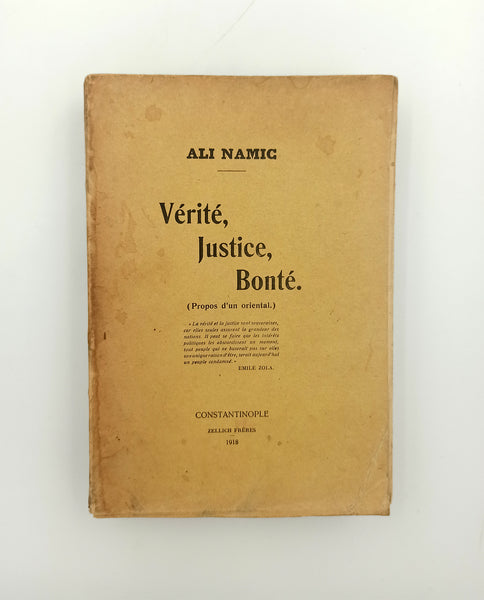 [ERKEN DÖNEM OSMANLI SOSYALİZM ELEŞTİRİSİ] Verite, justice, bonte. [i.e. Hakikât, adalet, iyilik].