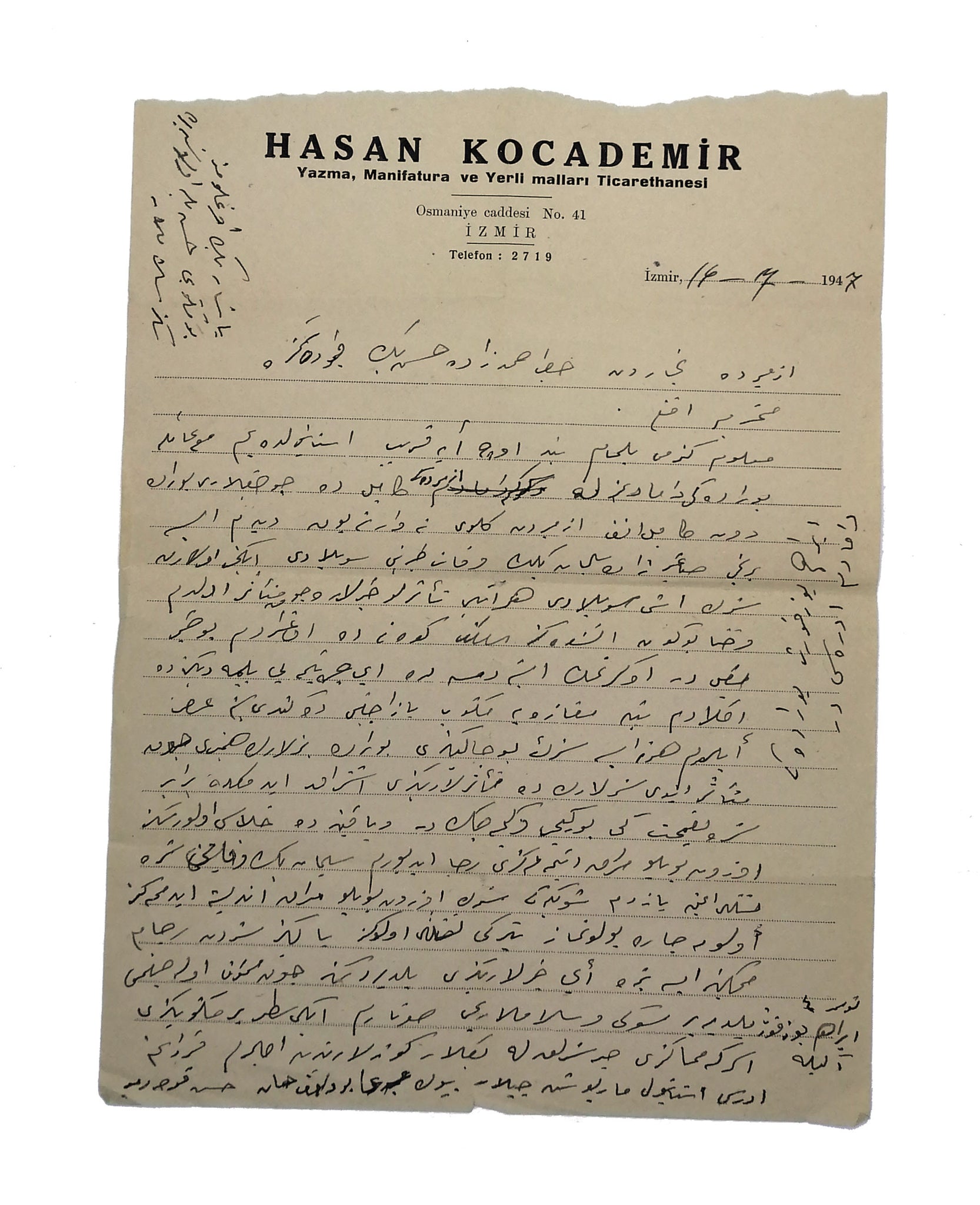 [ERKEN DÖNEM CUMHURİYET - İZMİR TİCARETHANELERİ] 1947 tarihli "Üç aydır İstanbul’da olduğunu" belirterek aldığı bazı üzüntülü haberlere dair Hasan Kocademir’den İzmir’de Hacı Ahmetzade Hasan Beye yazılan mektup