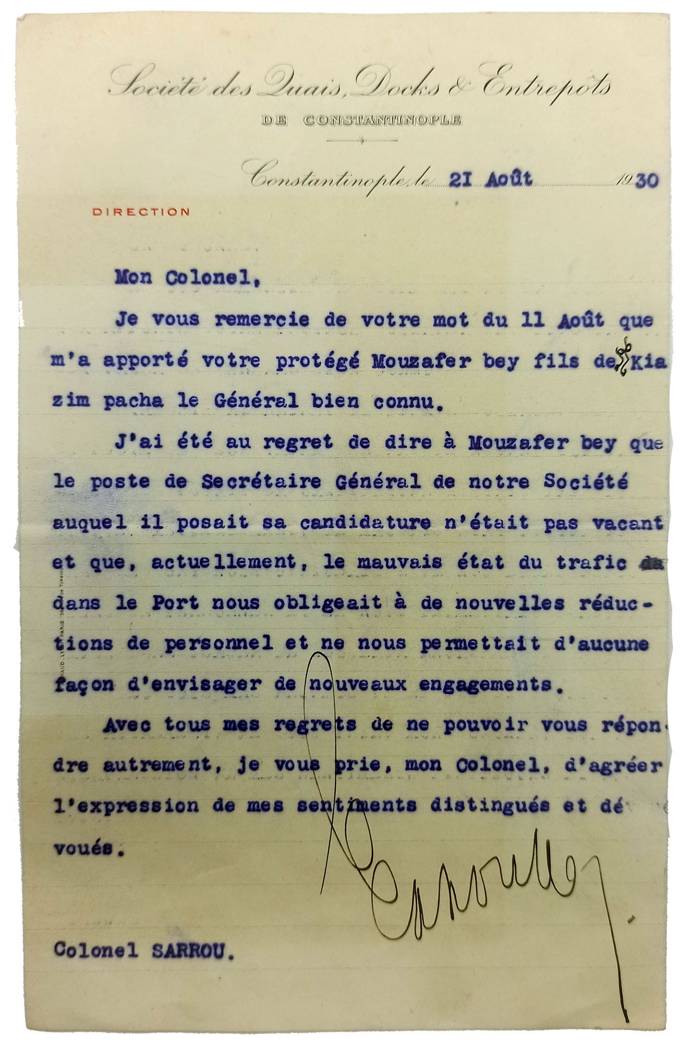 Miralay [Colonel] Auguste Sarrou ıslak imzalı, ismi verilmeyen bir generale yazılmış, Kazım Karabekir'in oğlu ya da damadının "Societe des Quais Docks & Entrepots de Constantinople" şirketine başvurusunun reddedildiğini belirten Fransızca daktilo mektup