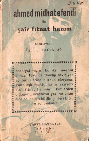 [İLK BASKI] Ahmed Midhat Efendi ile Şair Fıtnat Hanım. Hazırlayan: Hakkı Tarık Us