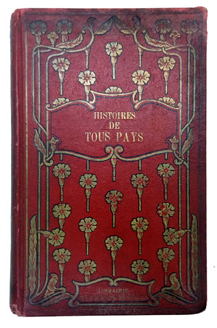 [HAREM - OSMANLI KÜLTÜRÜ - ORYANTALİZM] Histoires de tous pays. Adriana Delcambre Piazzi (LEILA HANOUM mahlasıyla), (1851-?), Librairie d'Education Nationale, Paris, 1905