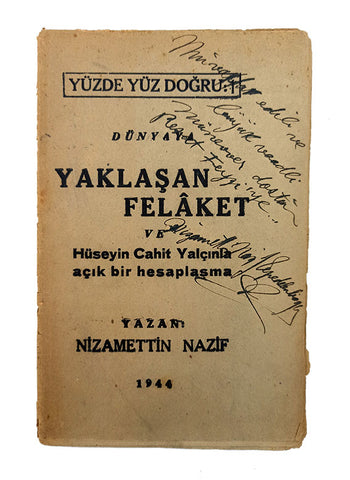 [ENTELLEKTÜEL KALEM SAVAŞLARI] Dünyaya yaklaşan felâket ve Hüseyin Cahit Yalçınla açık bir hesaplaşma (Yüzde Yüz Doğru: 1) [İMZALI - İLK BASKI]